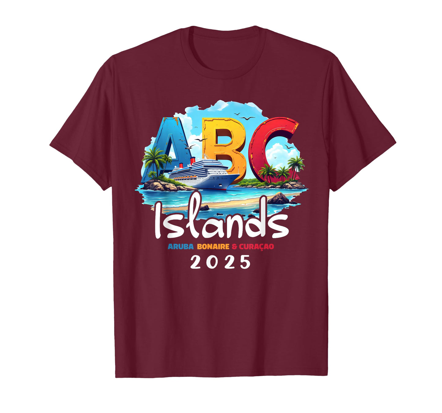 ABC Islands Aruba Bonaire Curacao Cruise Vacation 2025 T-Shirt