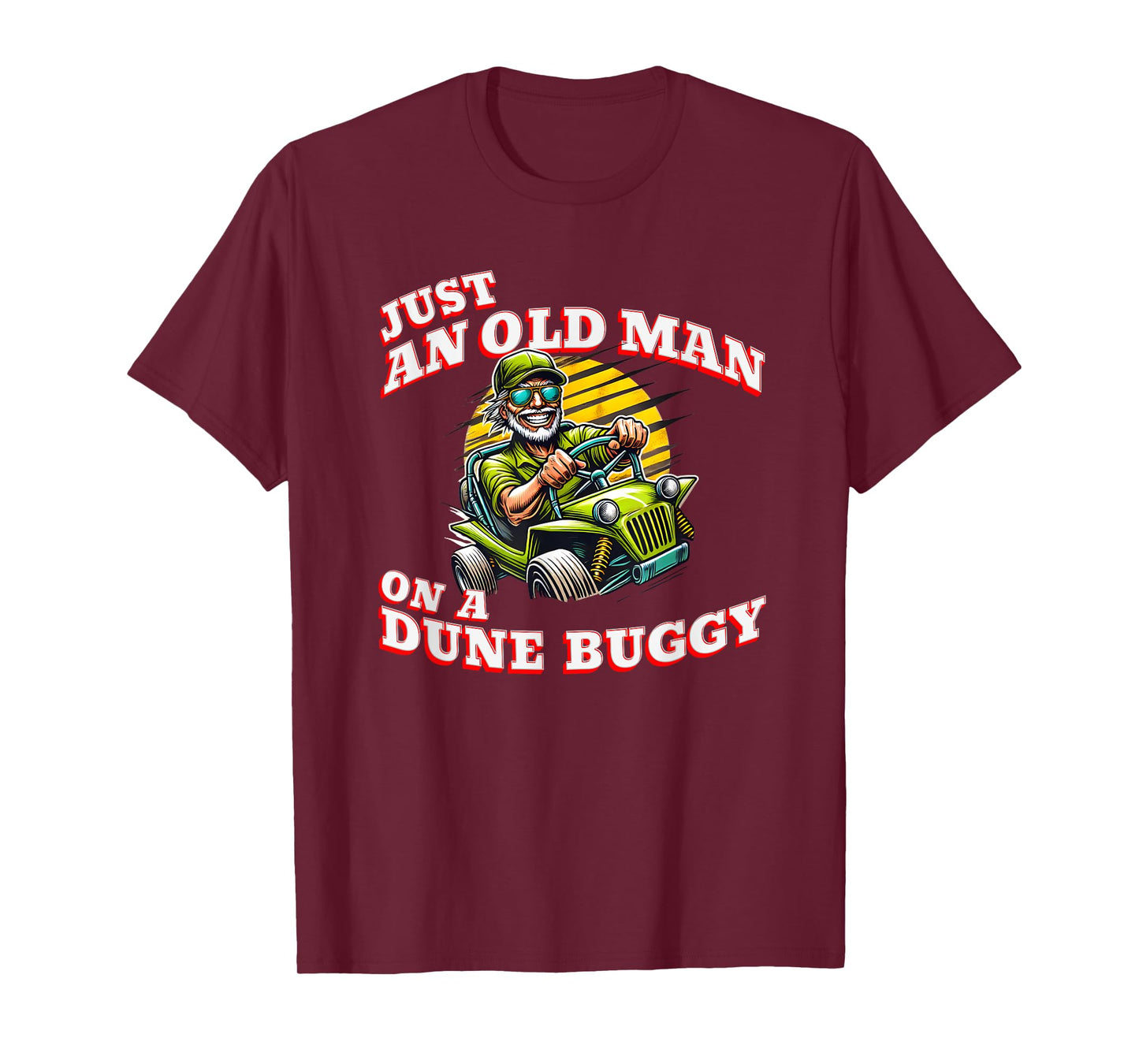 Just an Old Man on a Dune Buggy Vintage Funny Retro T-Shirt