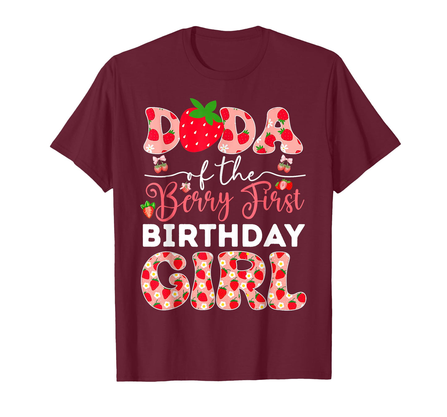 Dada Berry First Birthday Strawberry Girl Mom And Dad Family T-Shirt