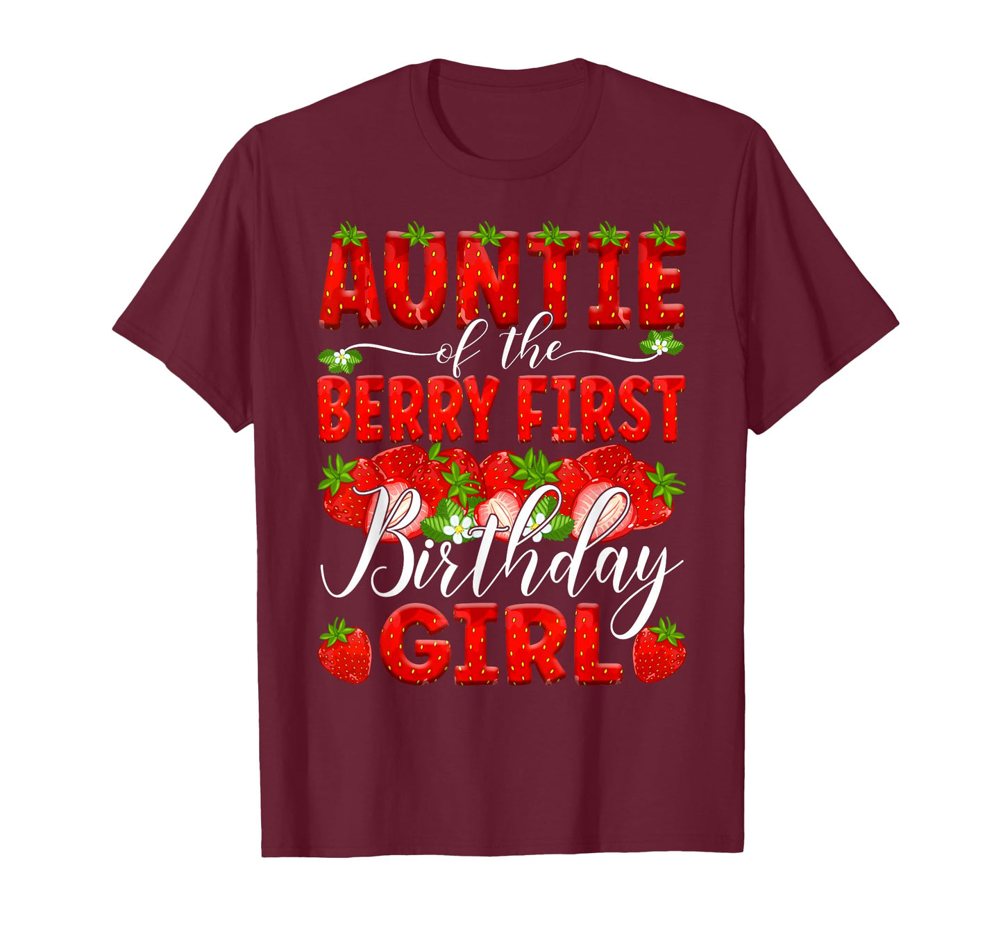 Auntie Of The Berry First Birthday Of Girl Strawberry Aunt T-Shirt