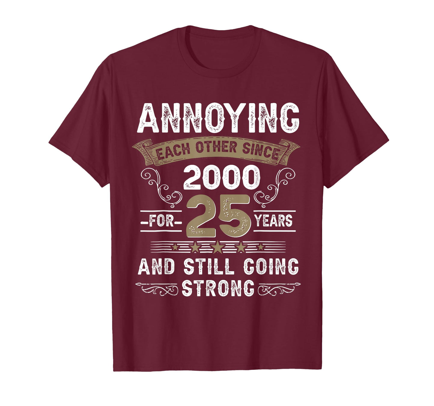Annoying Each Other Since 2000 25th Wedding Anniversary T-Shirt