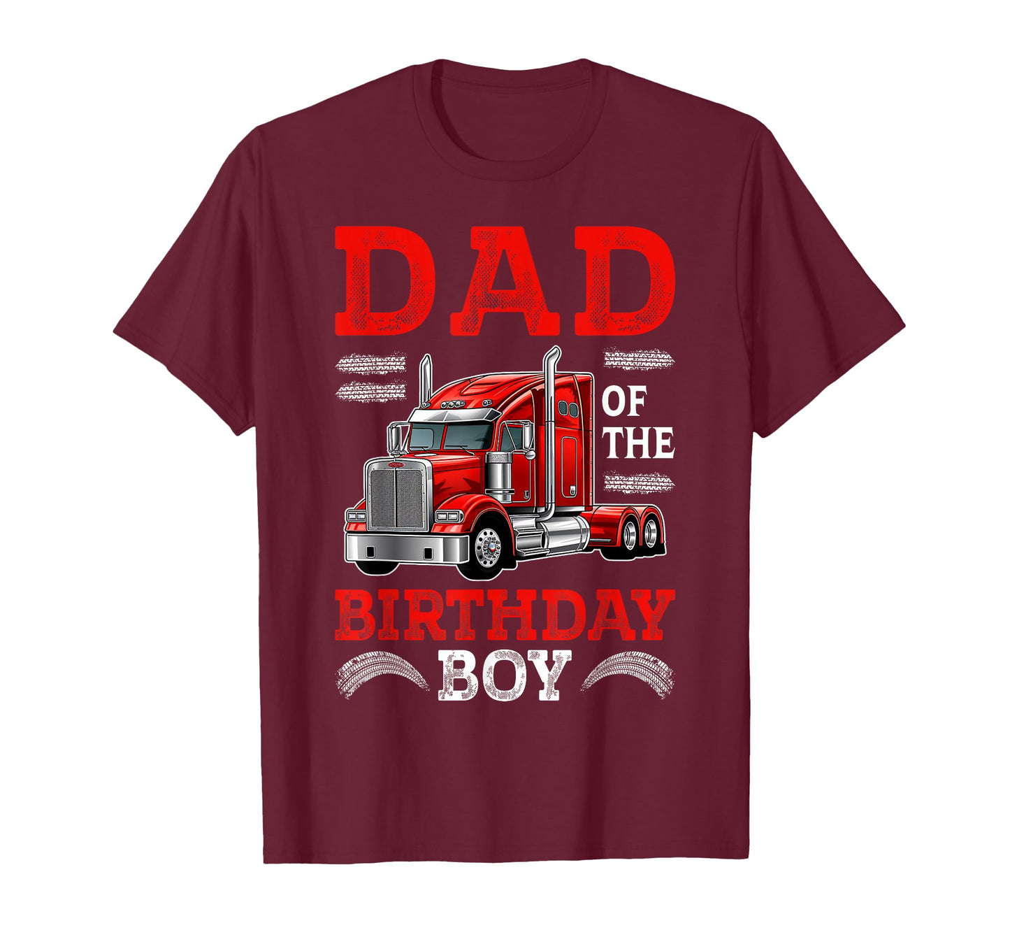 Dad Of The Birthday Boy Semi Truck Family Birthday Squad T-Shirt