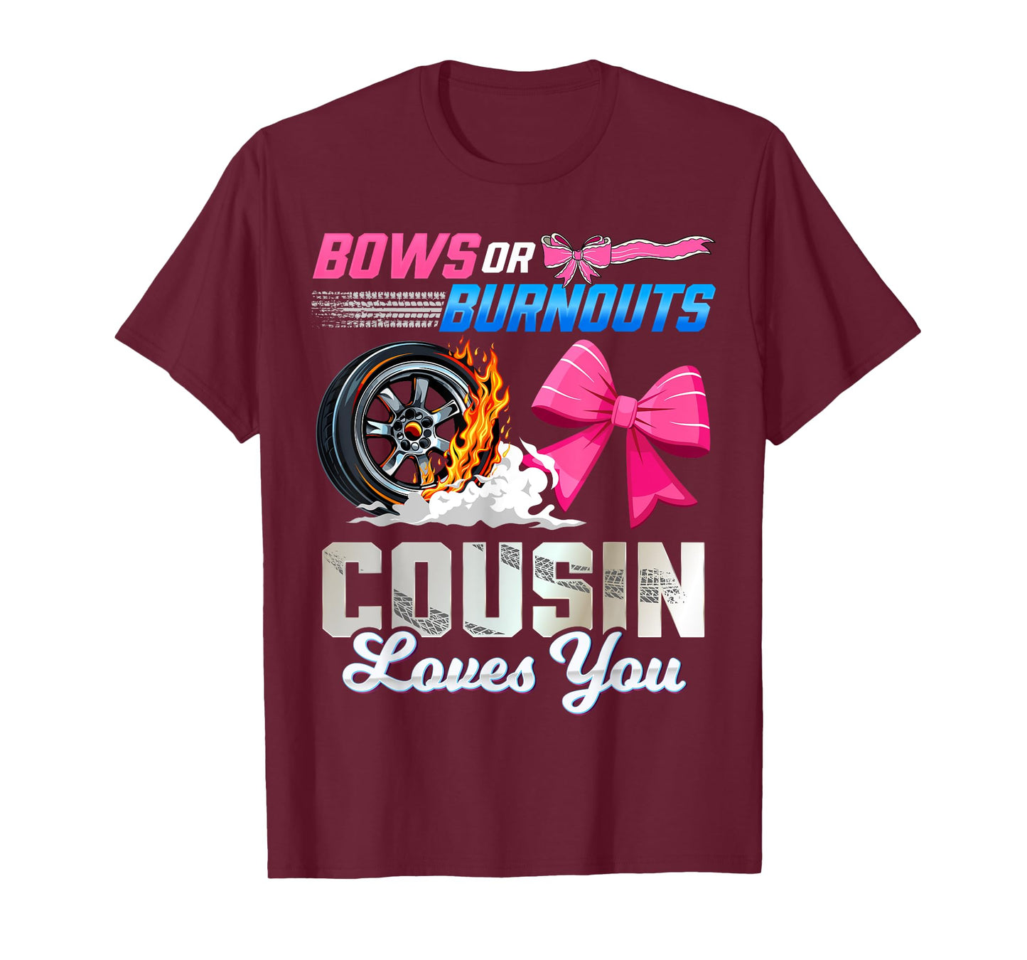 Burnouts Or Bows Gender Reveal Party Cousin Announcement T-Shirt