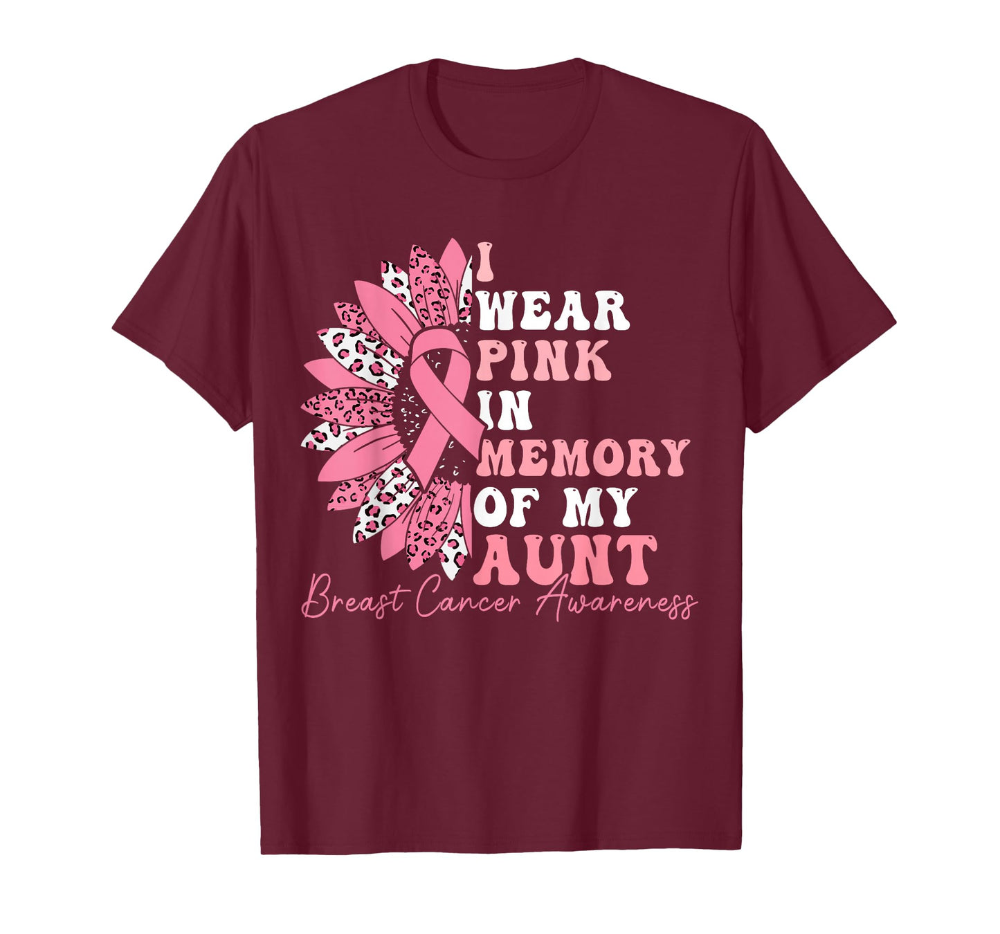 I Wear Pink In Memory Of My Aunt Breast Cancer Pink Ribbon T-Shirt