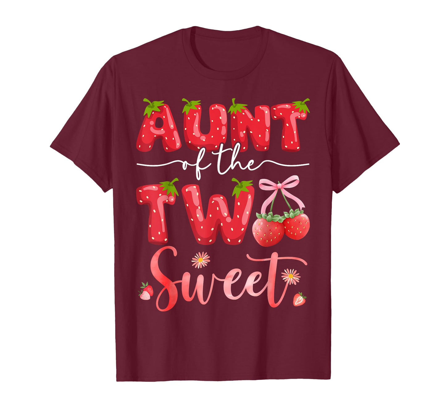 Aunt Of The Two Sweet 2Nd Birthday Girl Strawberry T-Shirt