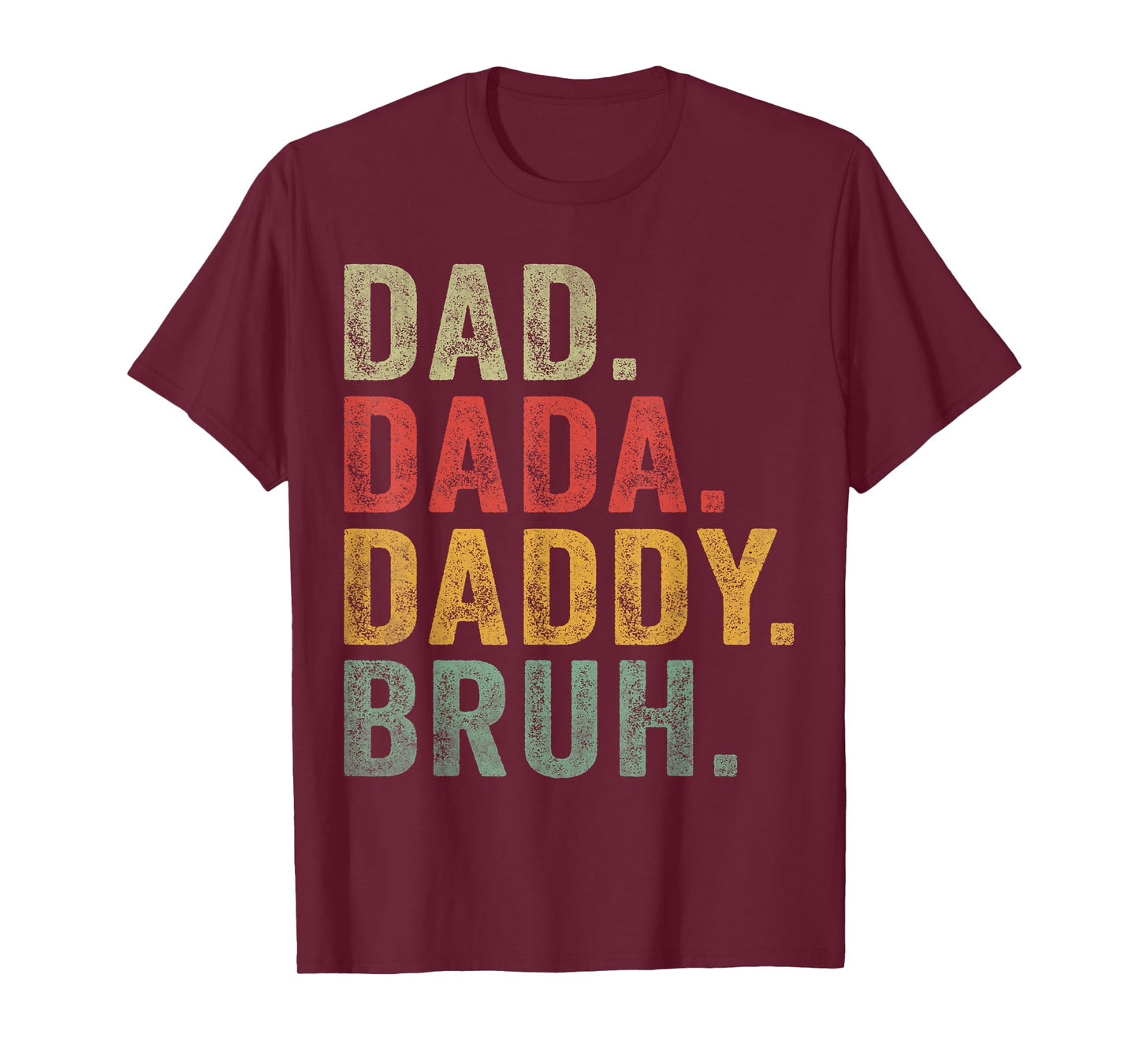 Dada Daddy Dad Bruh MenS Funny Fathers Day Dad T-Shirt