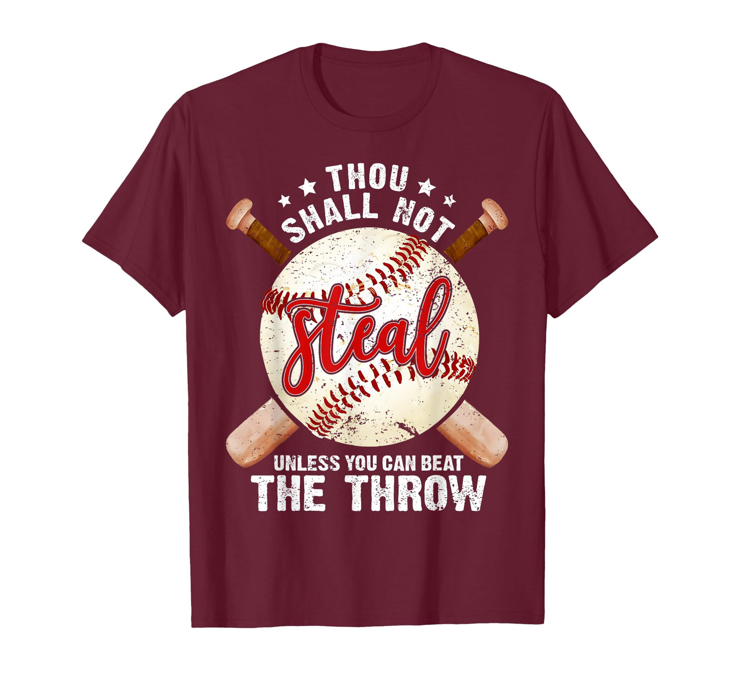 Baseball Thou Shall Not Steal Unless You Can Beat The Throw T-Shirt