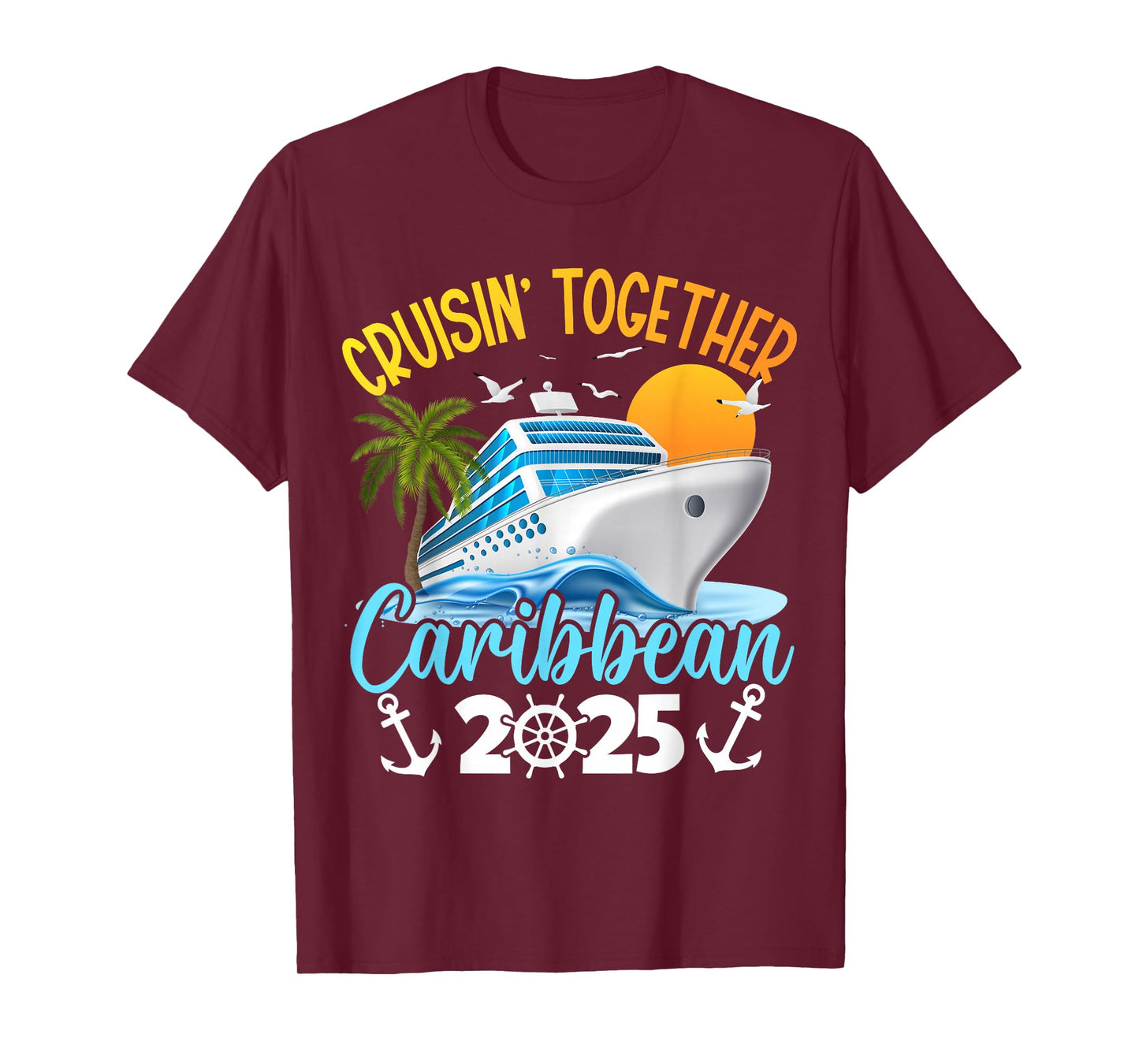 Cruisin Together Caribbean Cruise 2025 Family Vacation T-Shirt