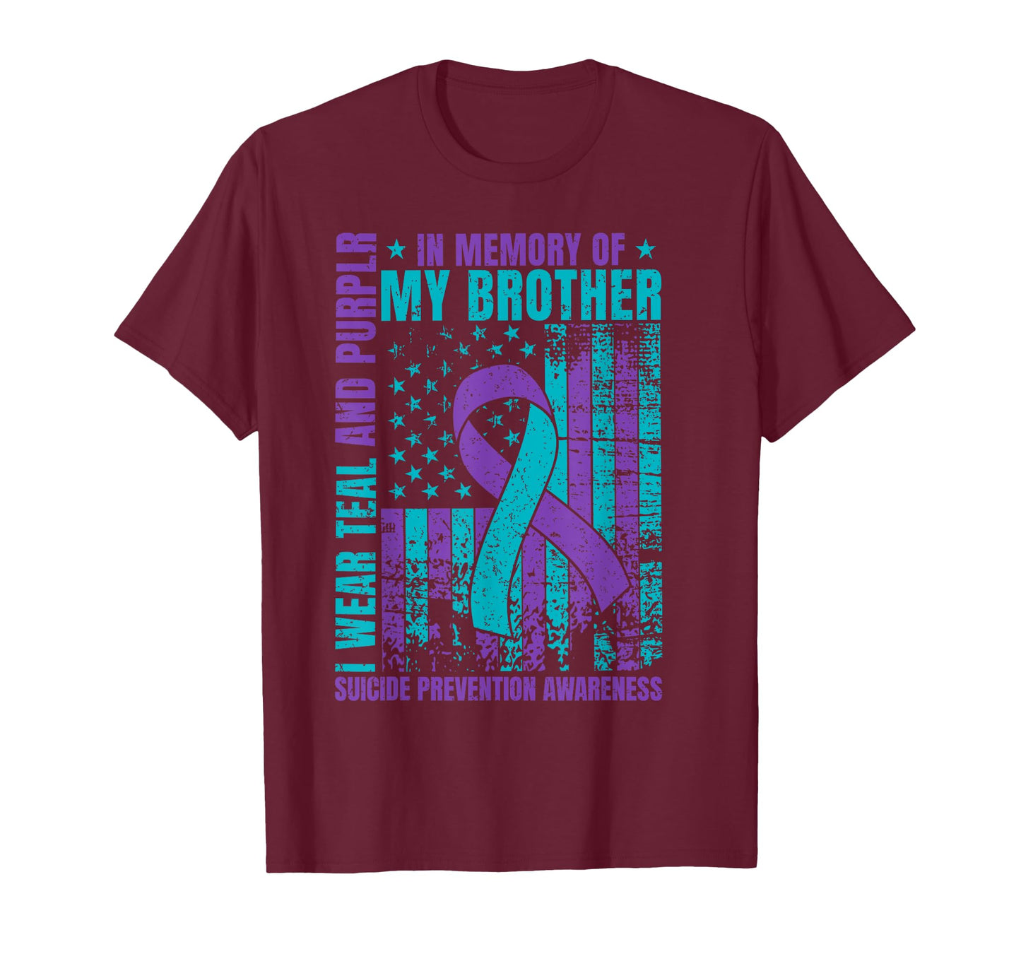 I Wear Teal And Purple For My Brother Suicide Prevention T-Shirt