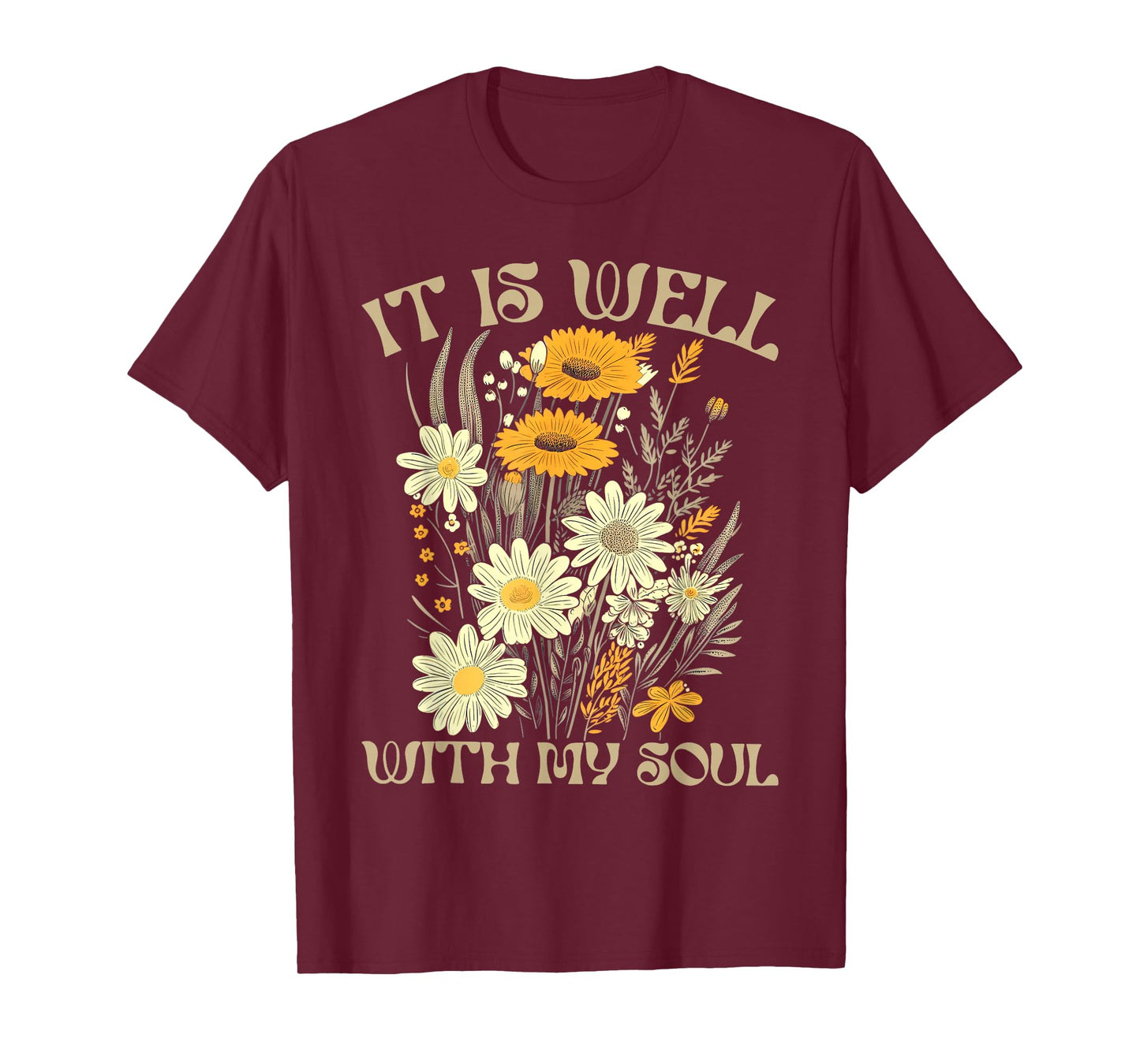 It Is Well With My Soul Dragonfly Christian Floral T-Shirt