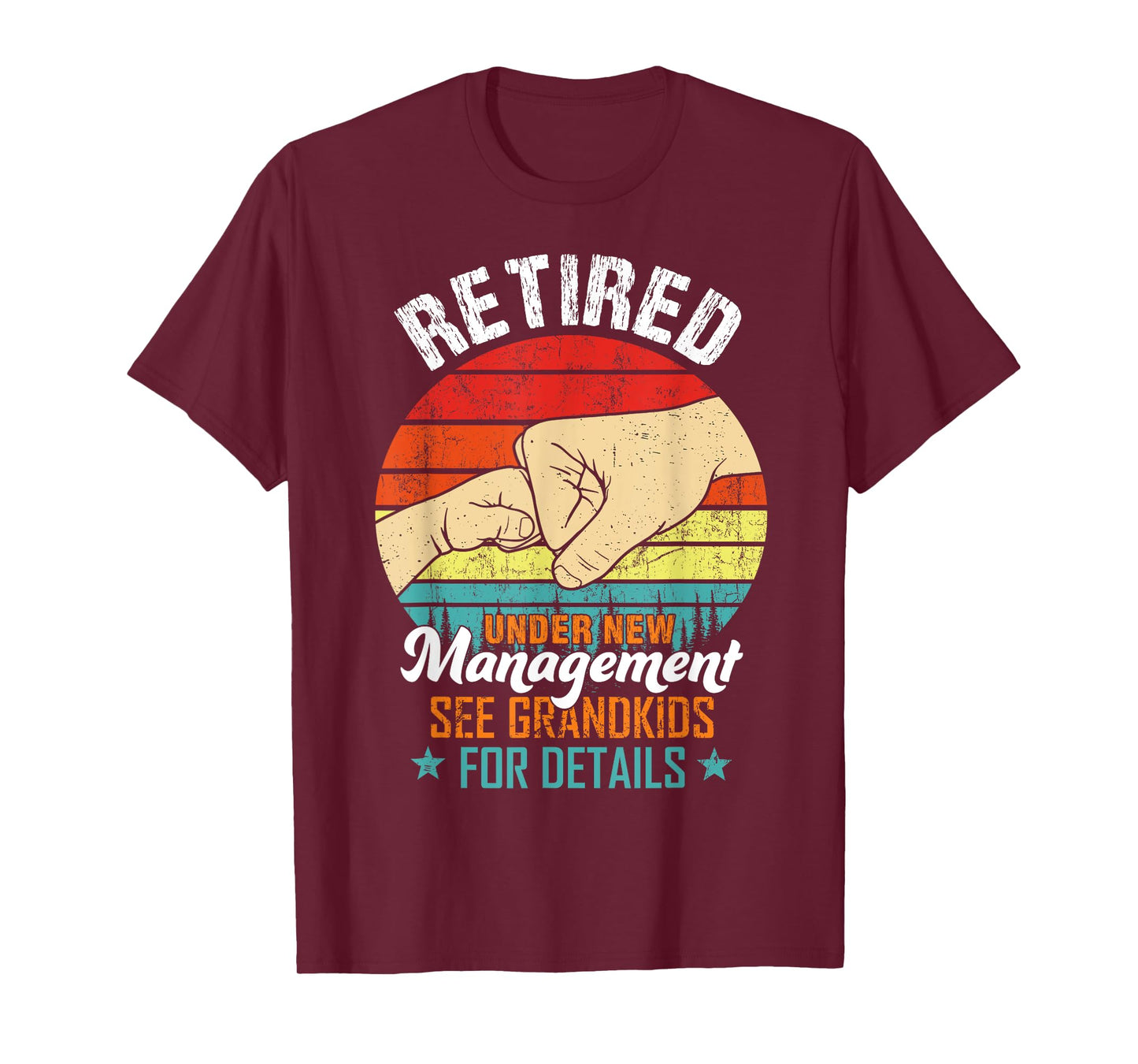 Retired Under New Management See Grandkids Funny Retirement T-Shirt