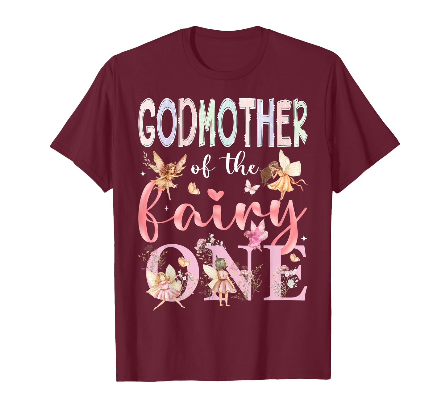 GodMother Of The Fairy One 1St Birthday Girl Fairytale T-Shirt