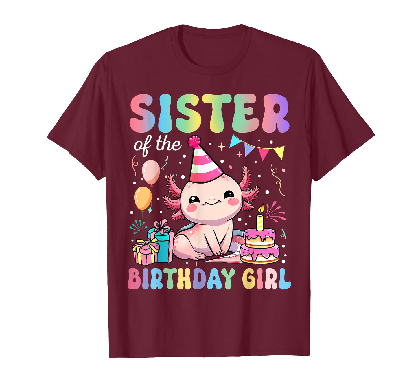 Sister Of The Birthday Girl Axolotl Bday Party Family T-Shirt