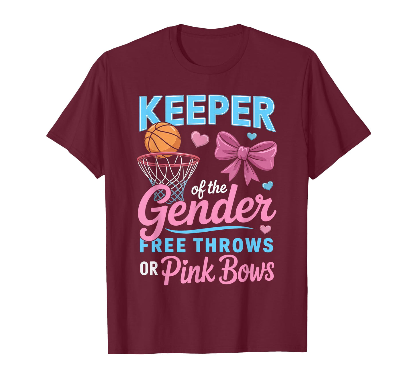 Keeper Of The Gender Free Throws Or Pink Bows T-Shirt