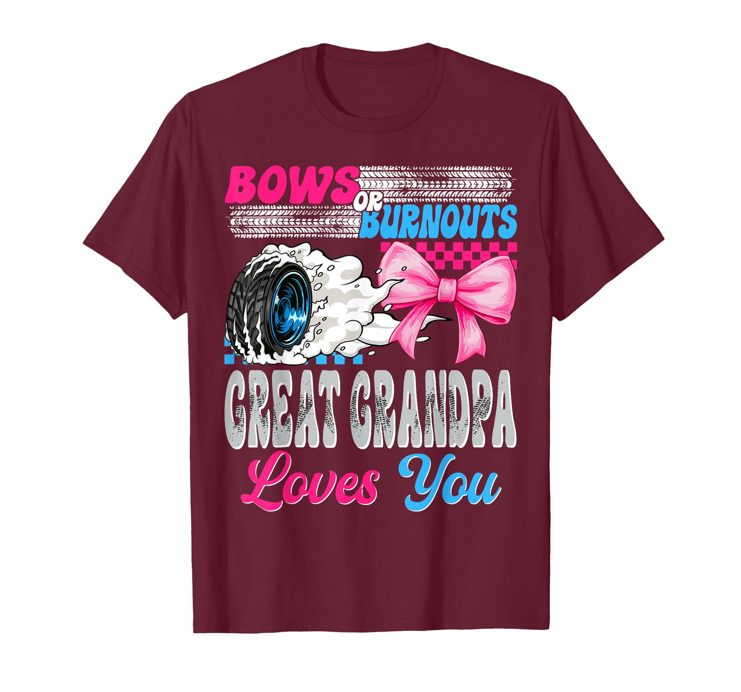 Burnouts or Bows Great Grandpa Loves You Gender Reveal Party T-Shirt