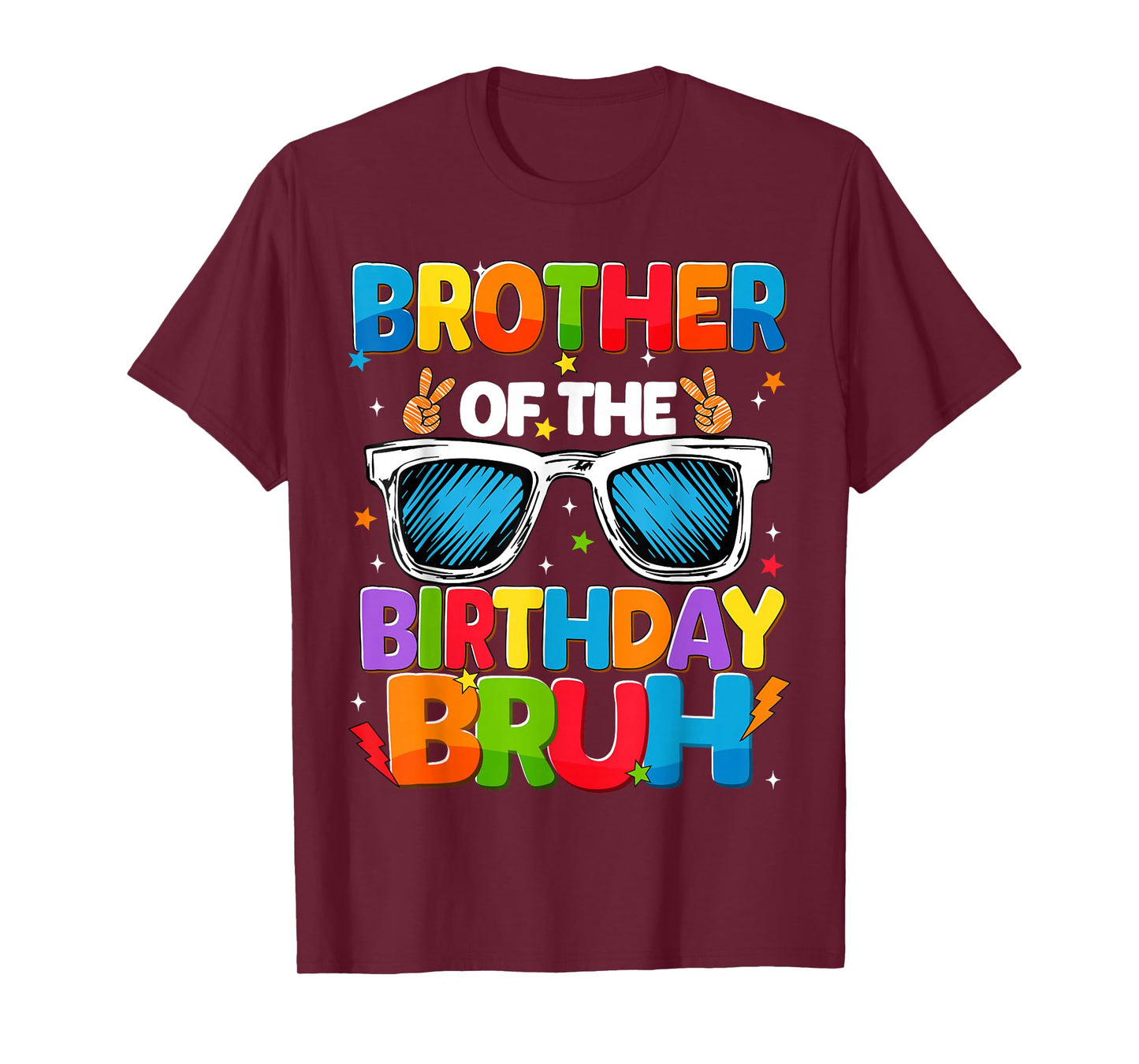 Brother Of The Birthday Bruh Sunglasses Family Group Party T-Shirt