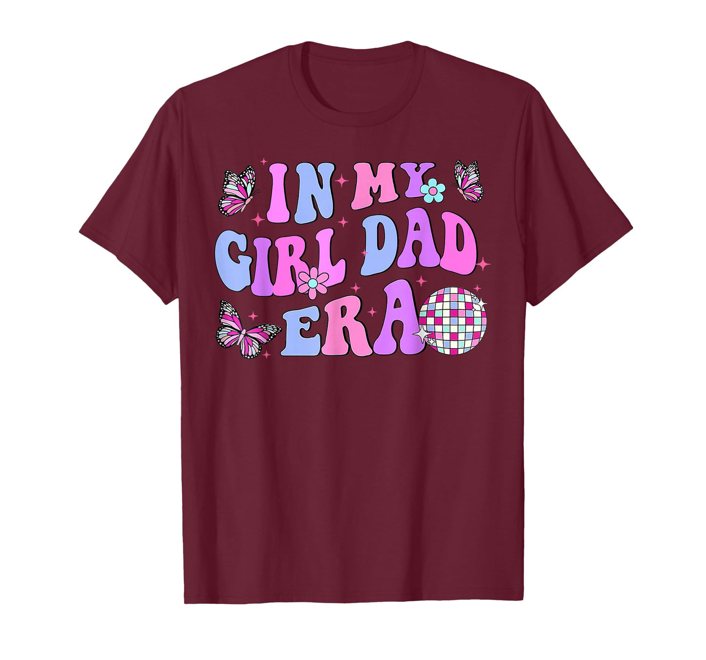 Groovy Retro In My Girl Dad Era Funny Daddy Fathers Day T-Shirt