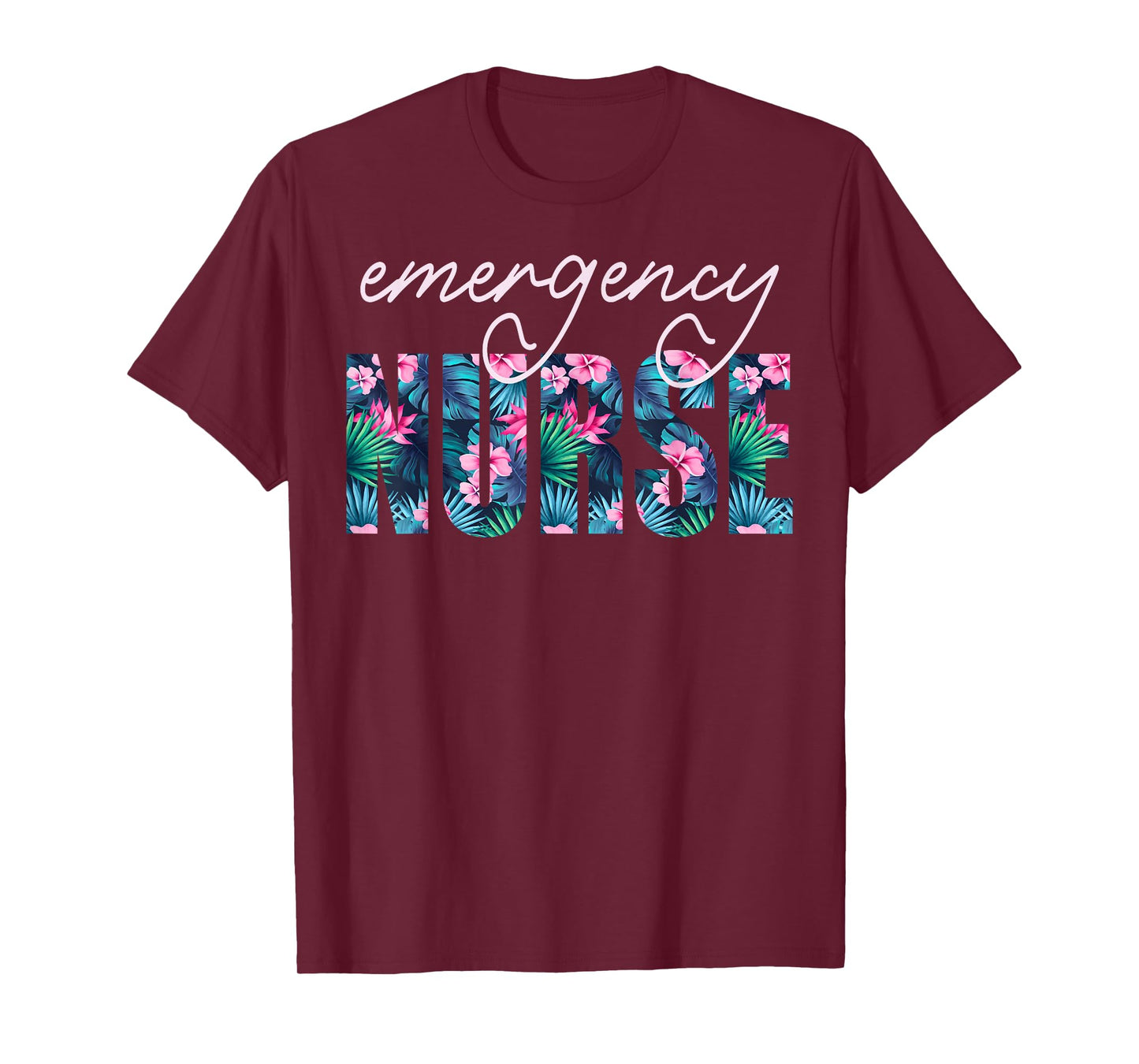 Emergency Nurse Tropical Floral Summer Hawaii ER RN Nursing T-Shirt