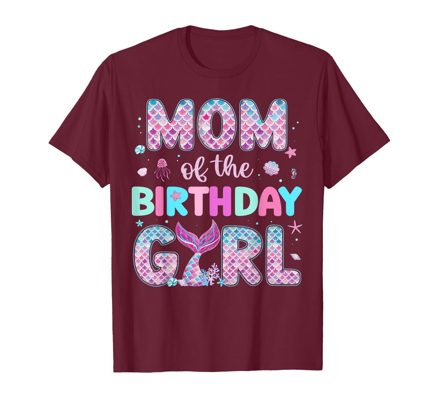 Mom Of The Birthday Girl Funny Mermaid Birthday Family Party T-Shirt