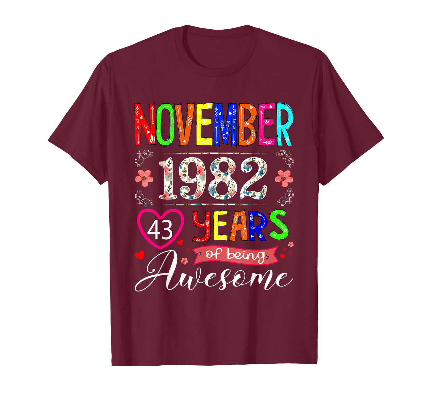 43 Year Old November 1982 Floral 43rd Birthday Girl Women T-Shirt