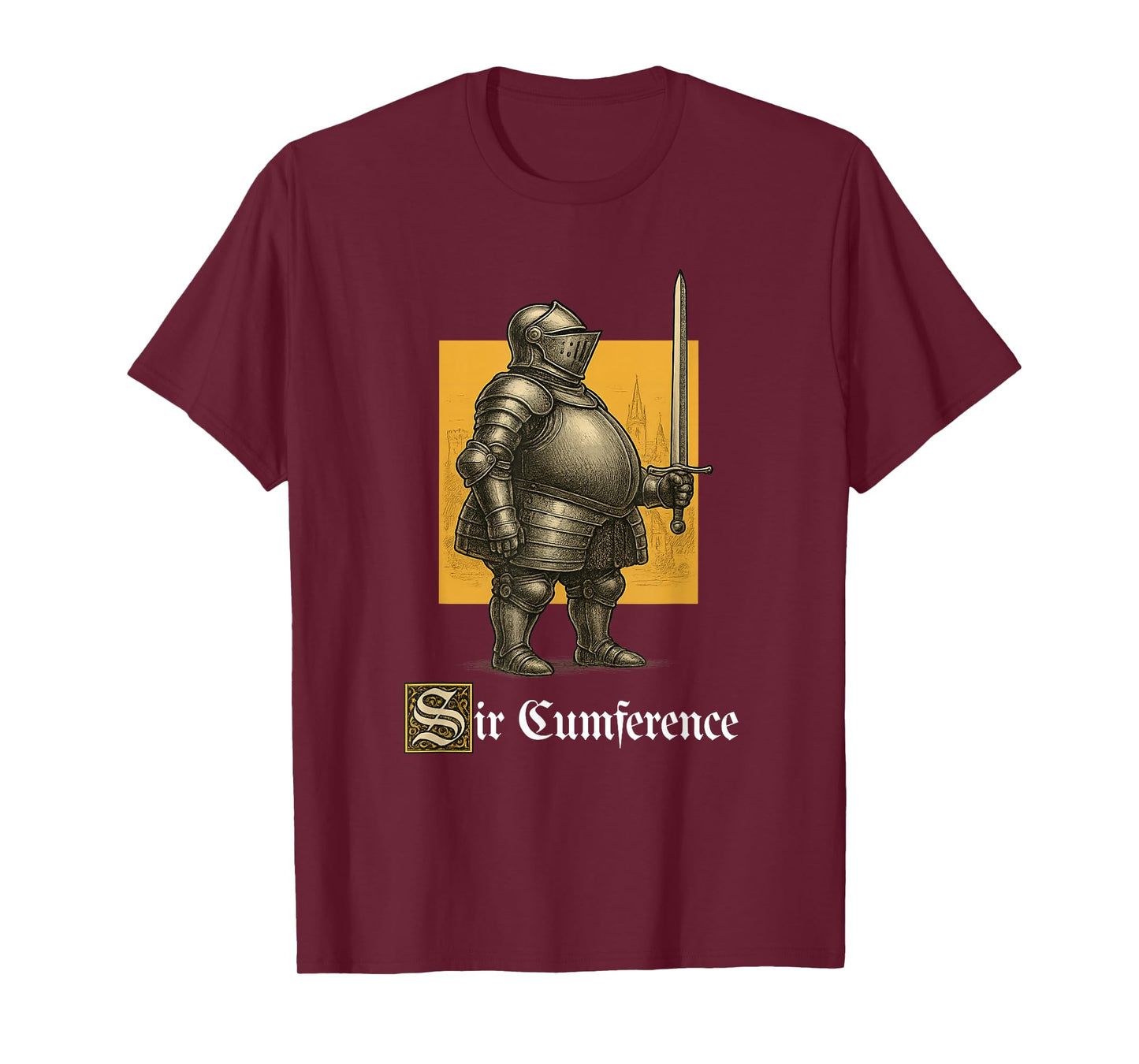 Sir Cumference Funny Unhinged Gen Z Brainrot Medieval Meme T-Shirt