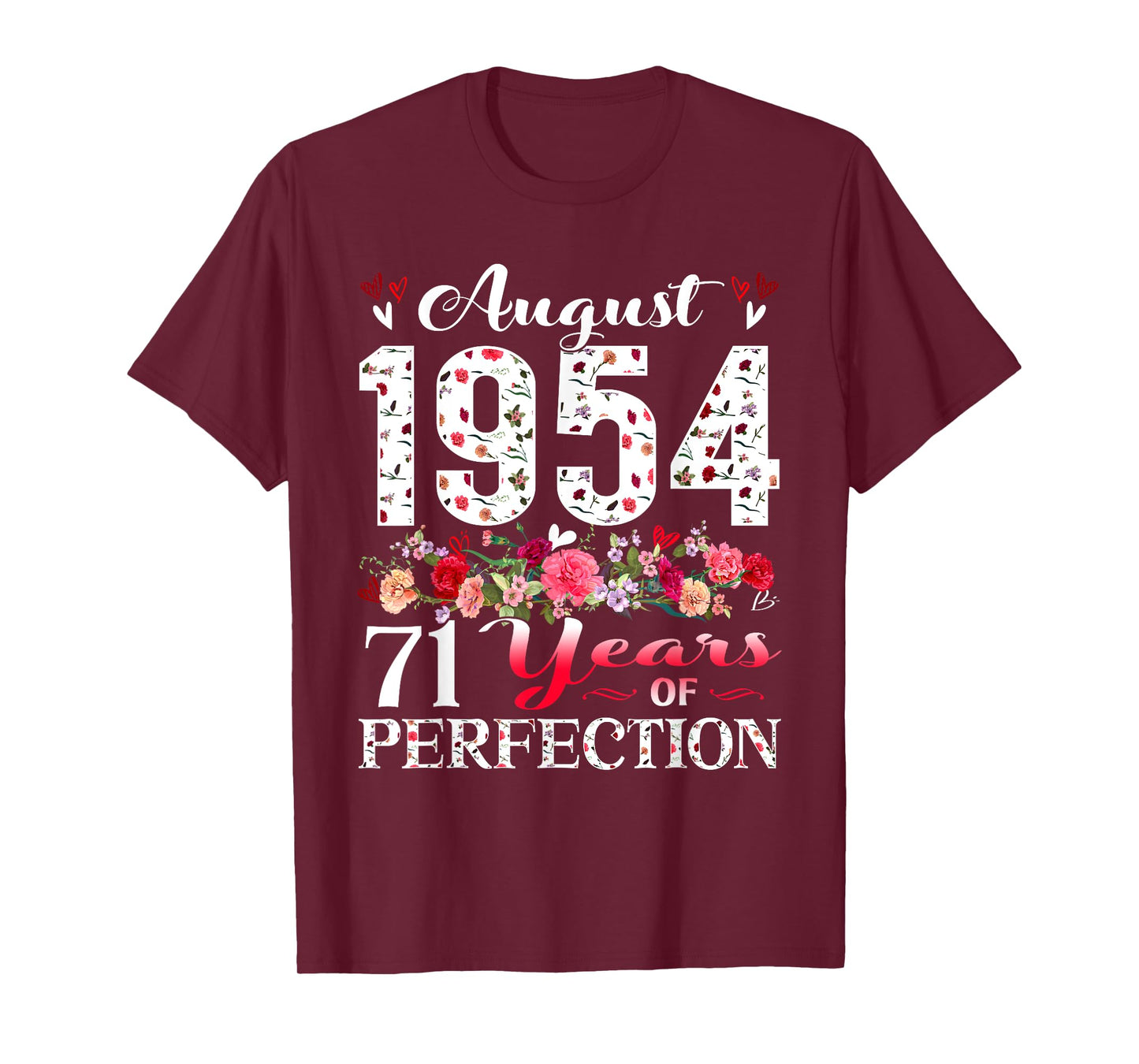 71 Year Old Floral August 1954 71st Birthday Women Apparel T-Shirt