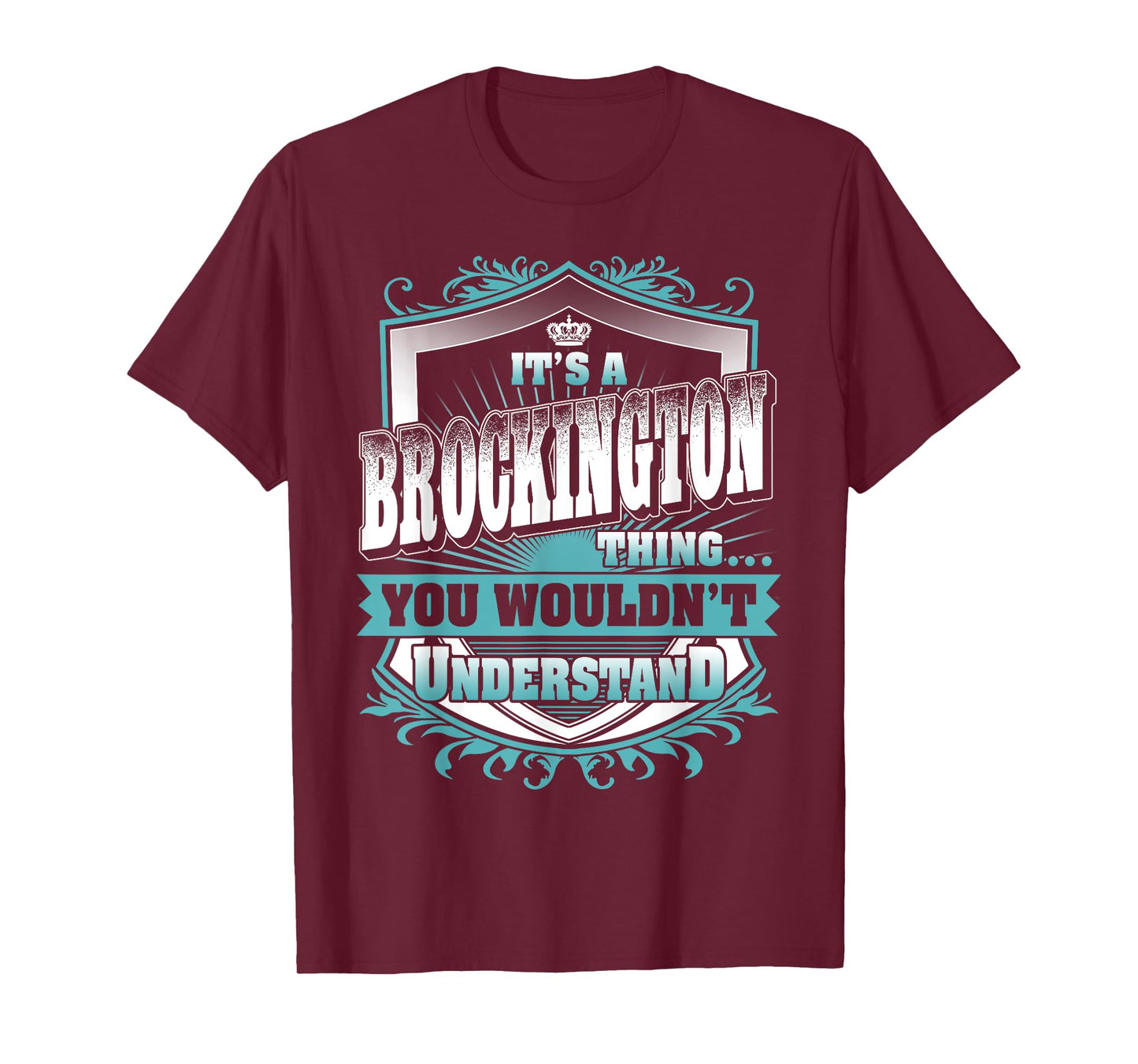 It's A BROCKINGTON Thing You Wouldn't Understand Family Name T-Shirt