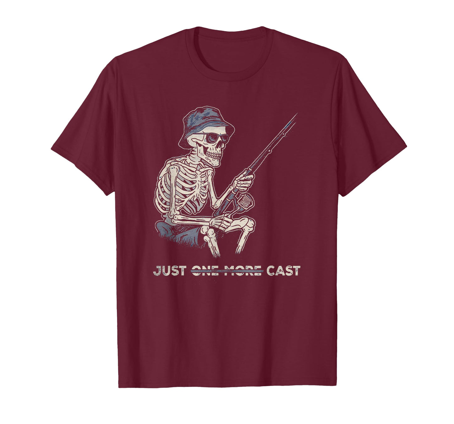 Funny Skeleton Fishing Tee Just One More Cast Quote T-Shirt