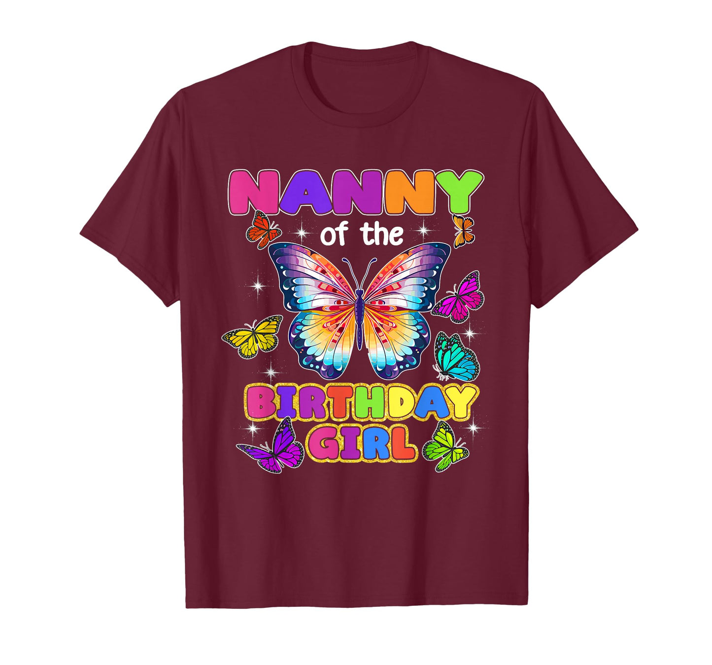 Nanny of The Birthday Girl Butterfly Family Matching T-Shirt