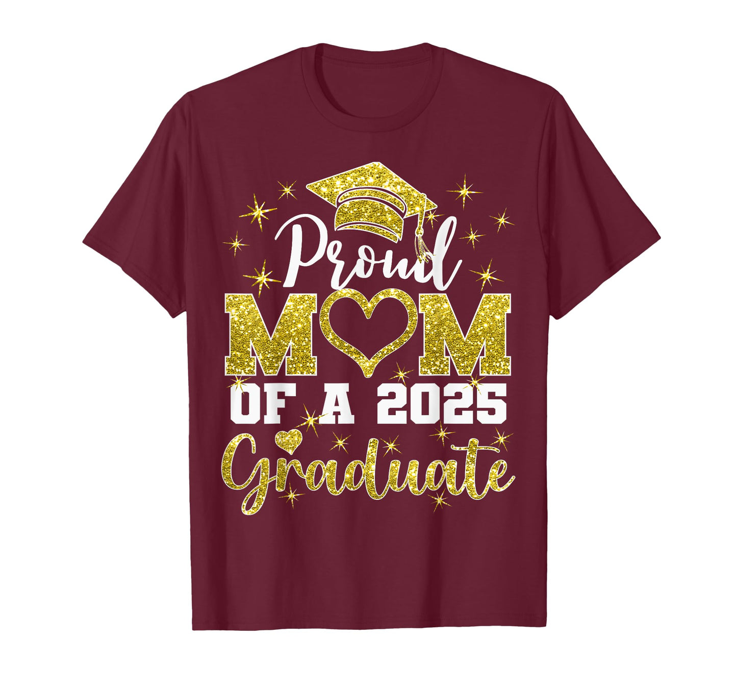 Super Proud Mom of 2025 Graduate Awesome Family College T-Shirt
