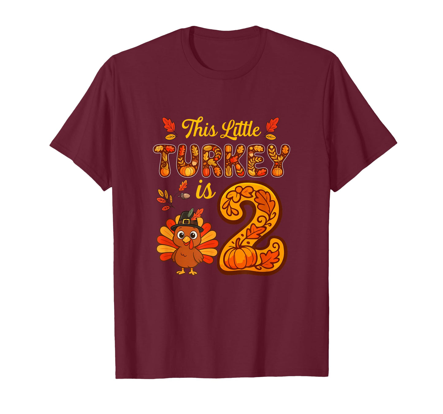 Little Turkey is 2 Years 2nd Birthday Thanksgiving Family T-Shirt