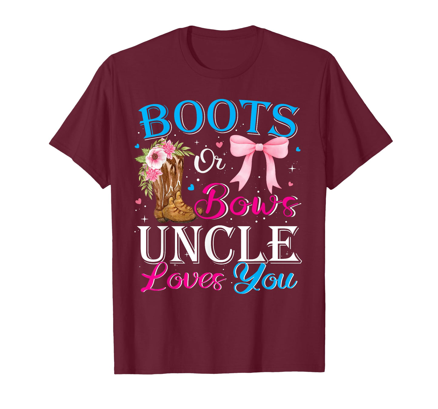 Boots Or Bow Uncle Loves You Western Cowgirl Gender Reveal T-Shirt