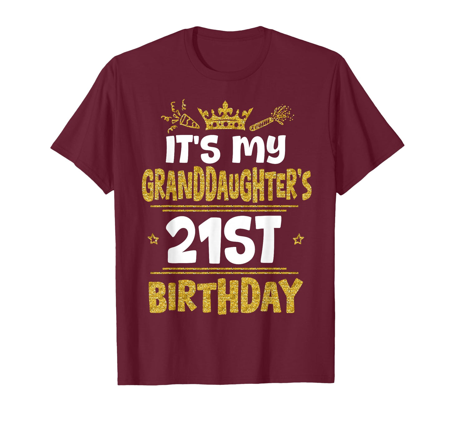 It's My Granddaughter's 21st Birthday 2004 21 Years Old T-Shirt
