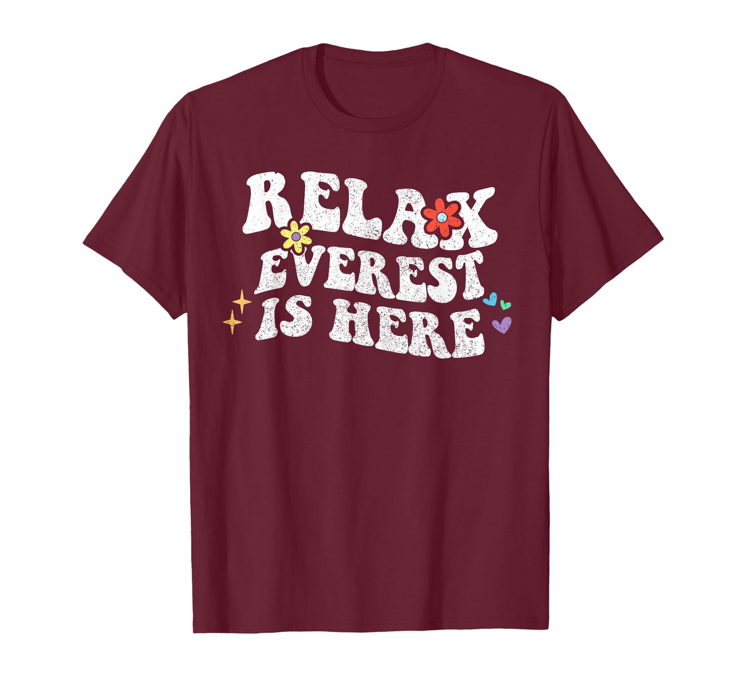 Retro Groovy Relax EVEREST Is Here Funny Mother's Day Name T-Shirt
