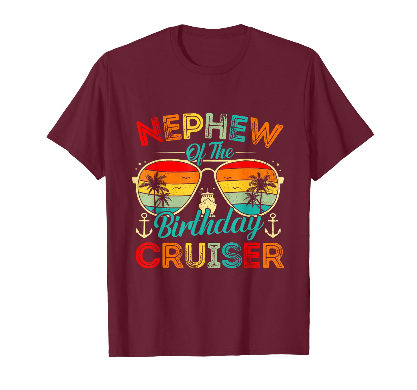 Nephew Of The Birthday Cruiser Family Cruise Birthday Trip T-Shirt