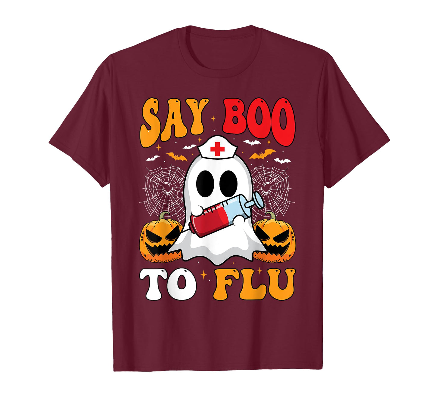 Say Boo To The Flu Halloween Nurses Ghost Boo To Flu Shot T-Shirt