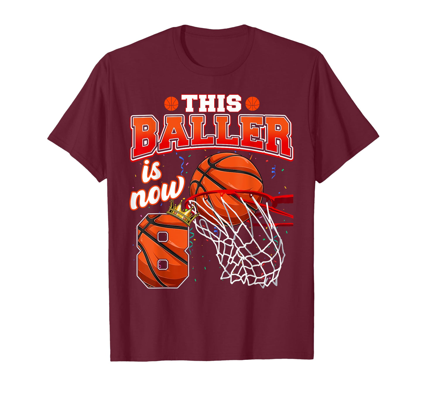 This Basketball Baller Is Now 8 Years Old Happy My Birthday T-Shirt