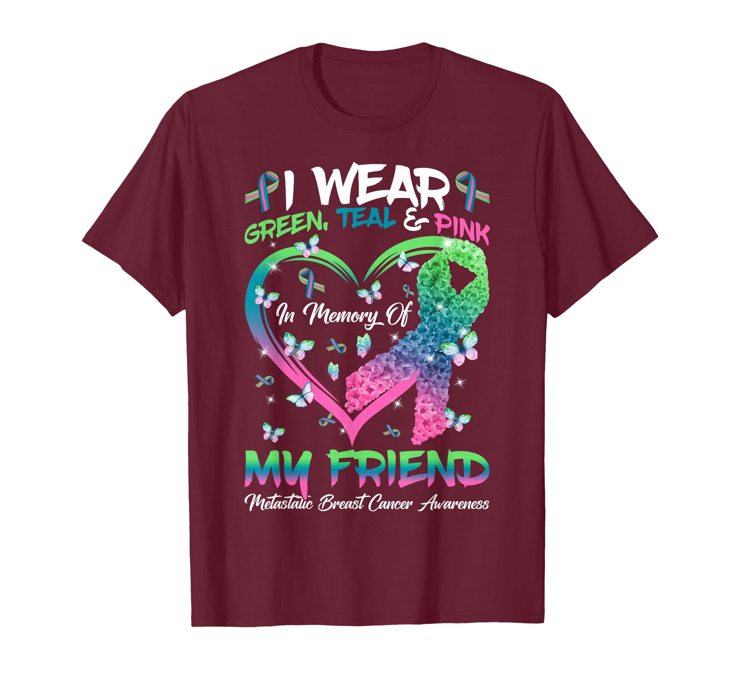 In Memory Of My Friend Metastatic Breast Cancer Awareness T-Shirt