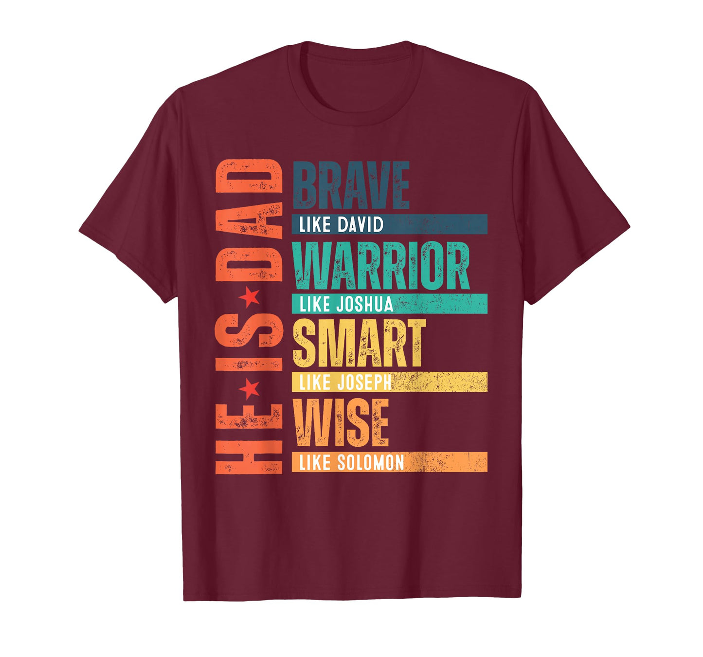 He Is Dad Religious Happy Father's Day Christian Dad Bible T-Shirt