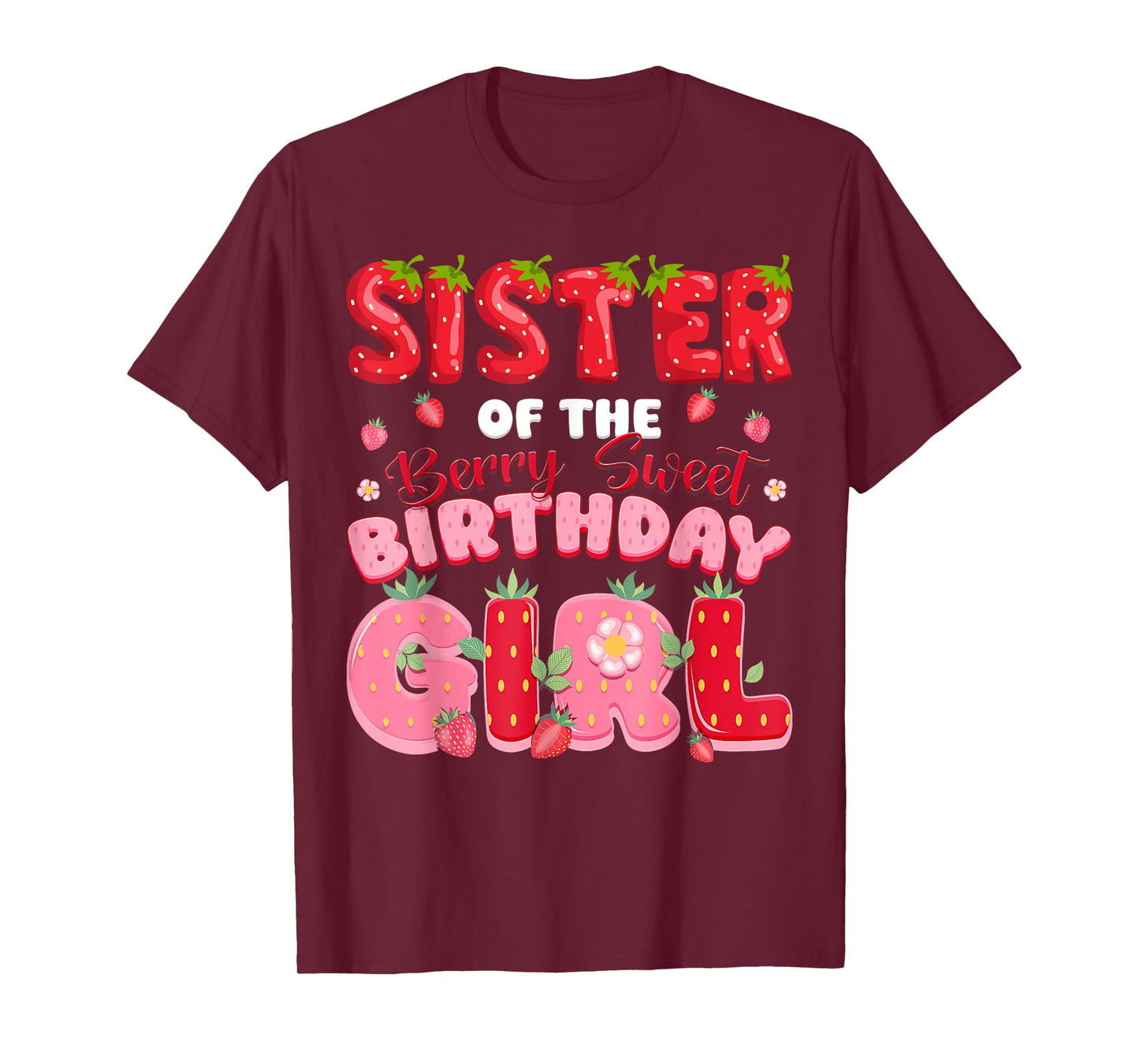 Sister of The Berry Sweet Birthday Girl Strawberry Party T-Shirt