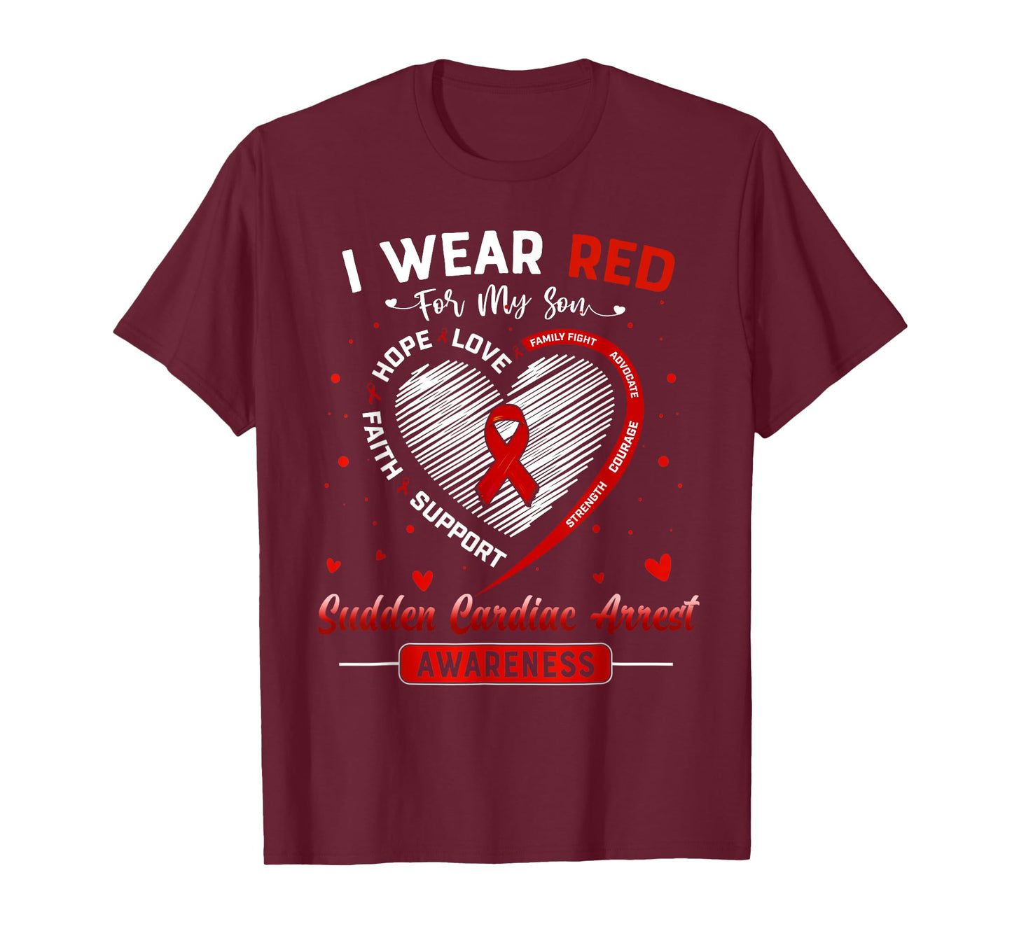 I Wear Red For My Son Sudden Cardiac Arrest Awareness Ribbon T-Shirt