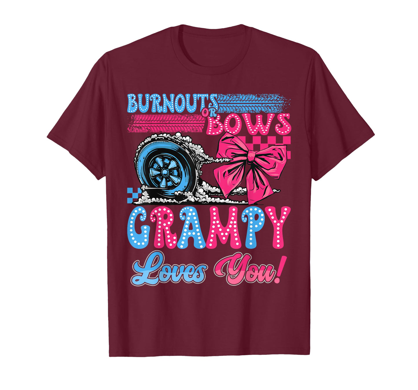 Burnouts or Bows Grampy Loves You Gender Reveal Party T-Shirt