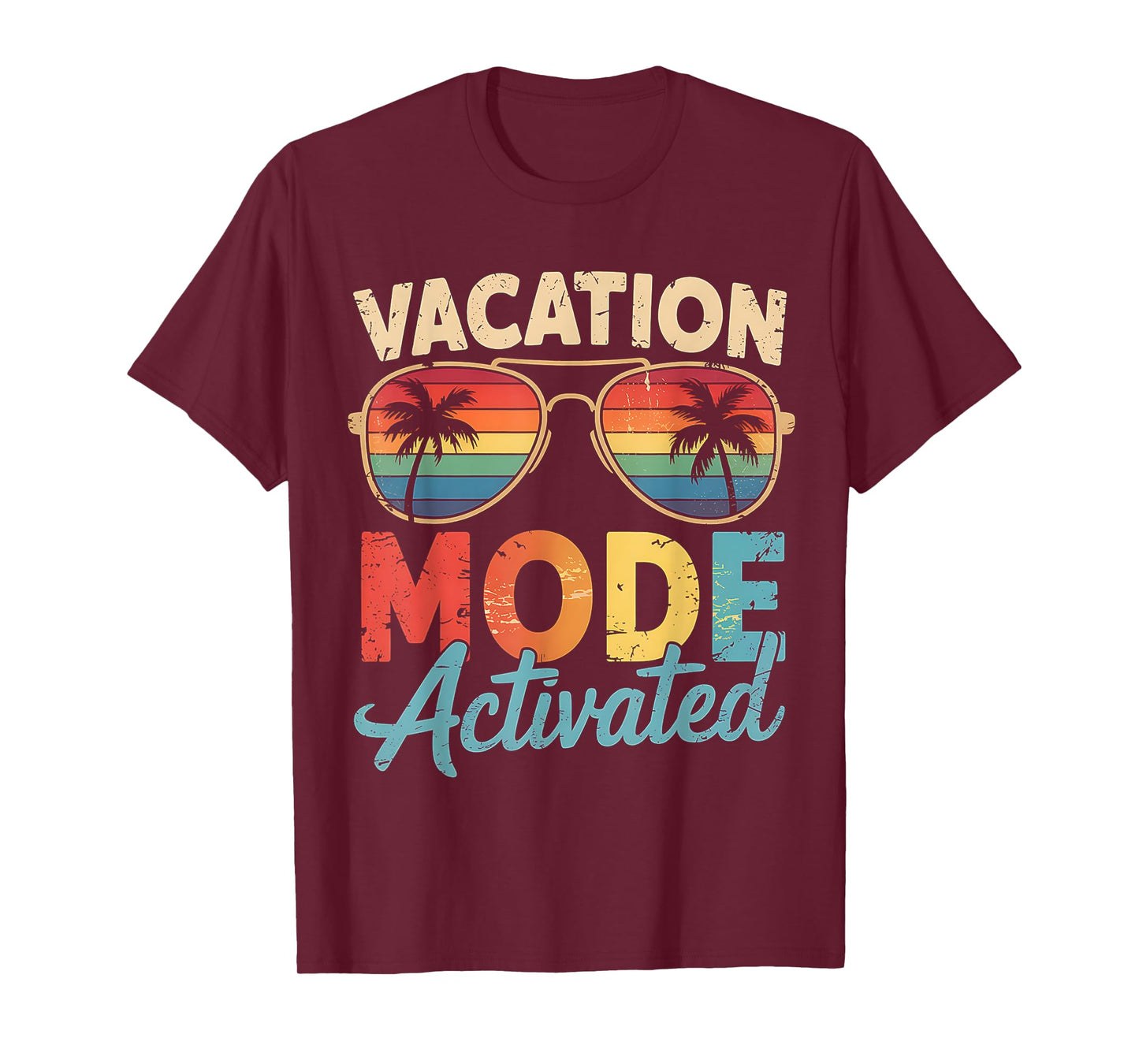 Vacation Mode Activated Shirt Summer Vacation T-Shirt