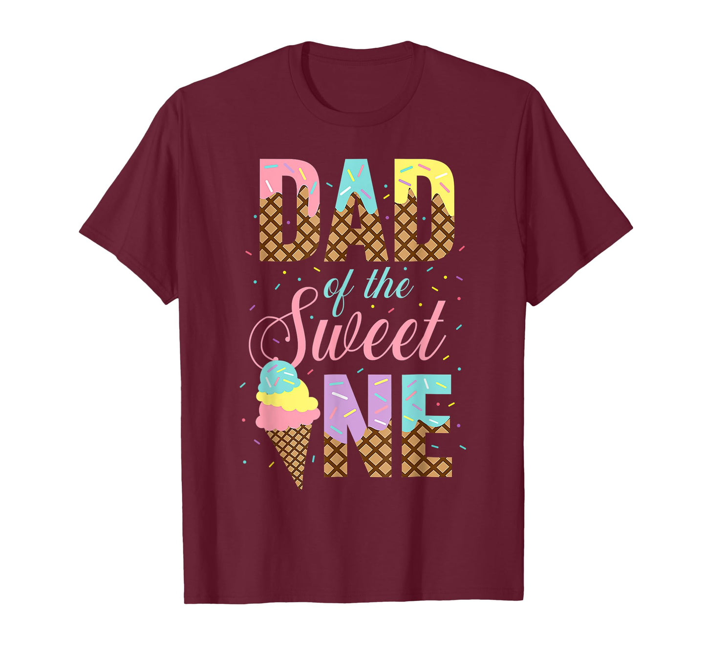 Dad Of The Sweet One Ice Cream 1st First Family Father's Day T-Shirt