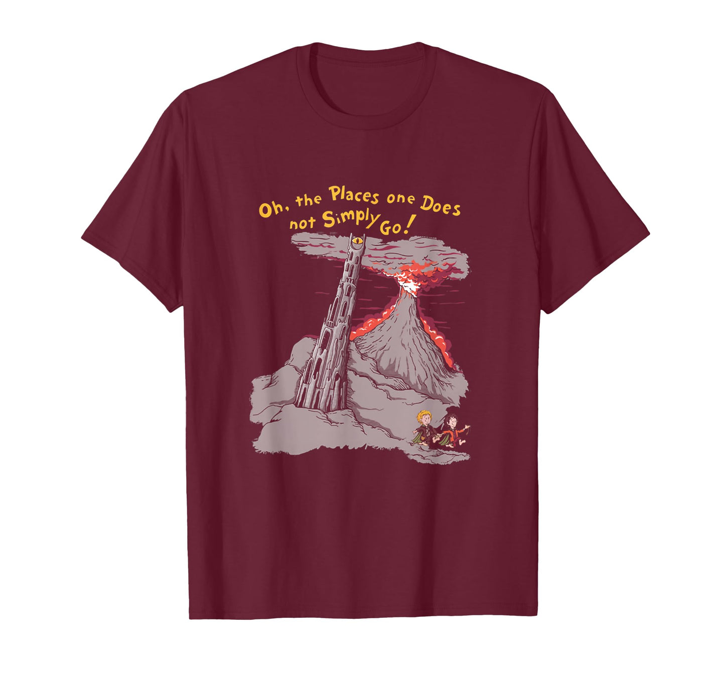 Oh The Places One Does Not Simply Go! T-Shirt