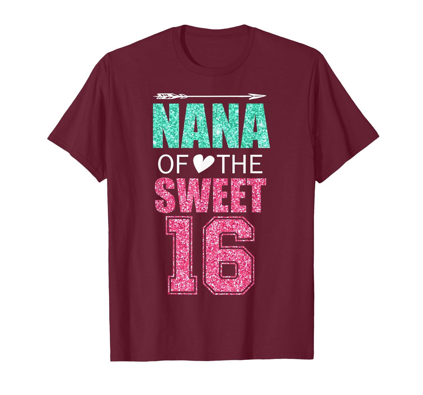 Nana Of The Sweet 16 Matching Family 16th Birthday Party T-Shirt