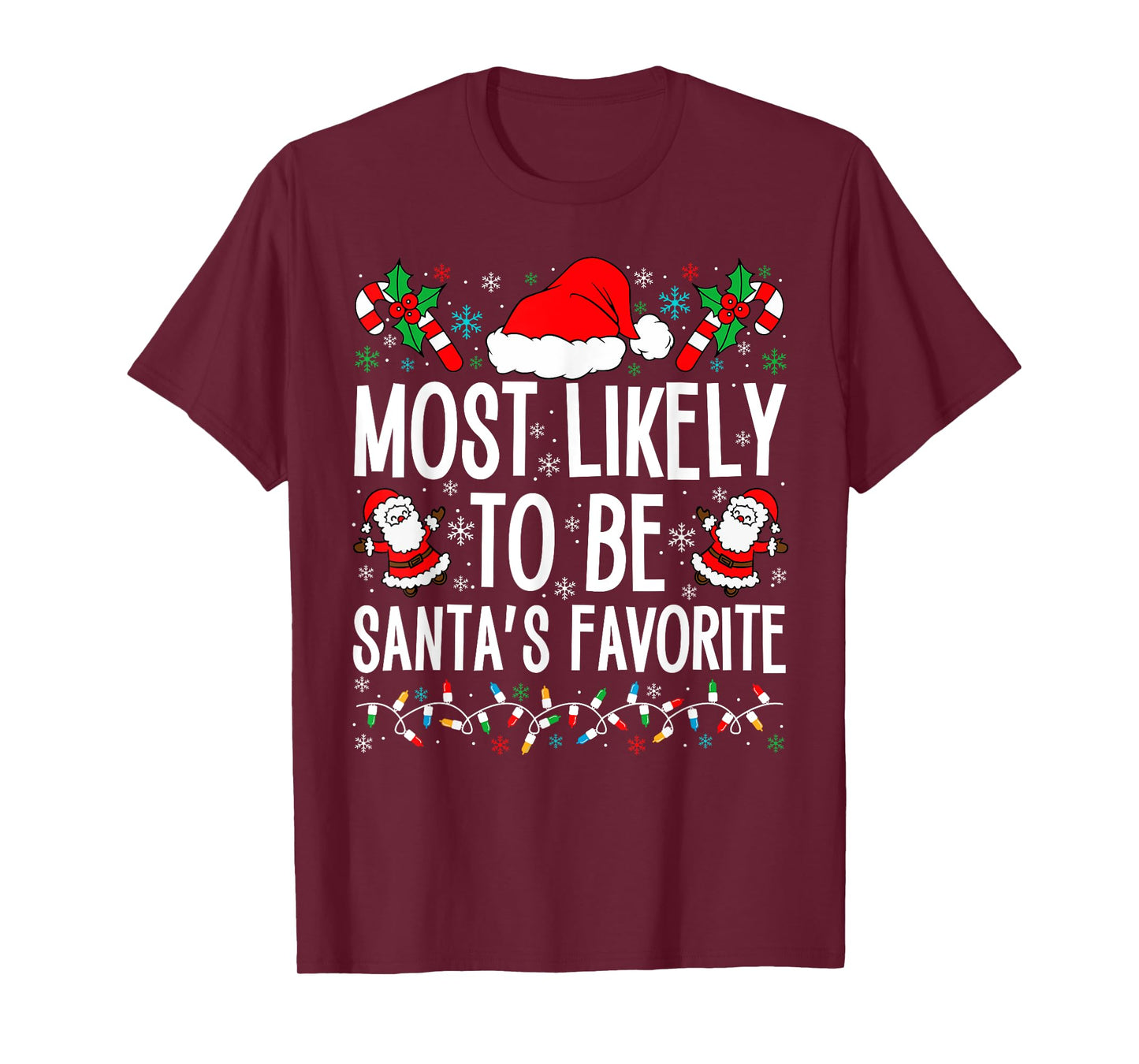 Most Likely To Be Santa Funny Matching Family Christmas Tee T-Shirt