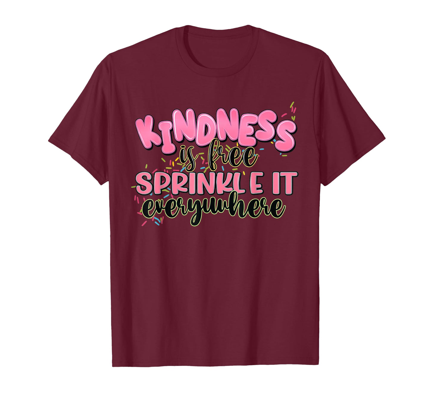 Funny Kindness Is Free Sprinkle It Everywhere Retro Vintage T-Shirt