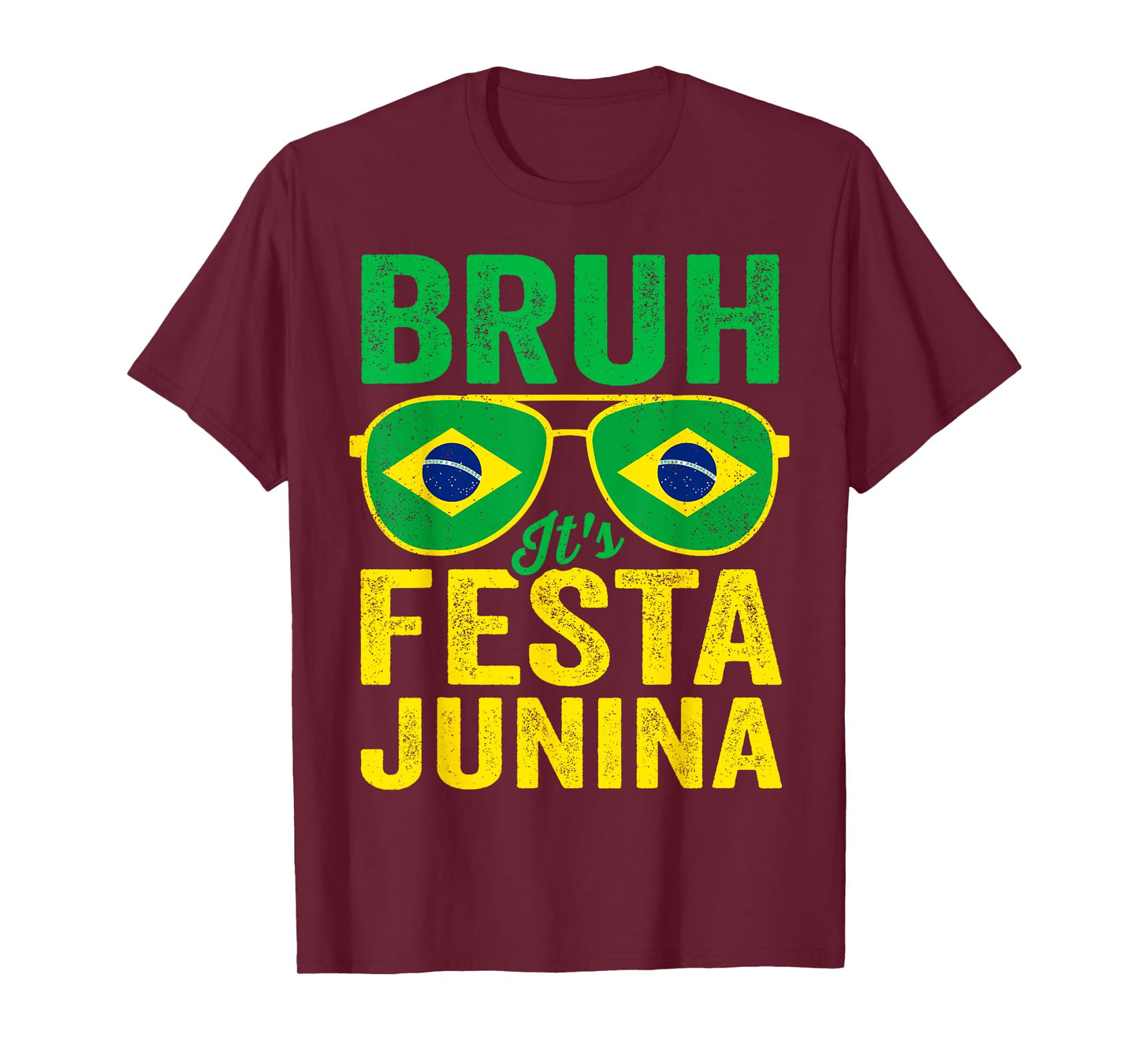 Bruh It's Festa Junina 2025 Funny Brazilian Festival Brasil T-Shirt