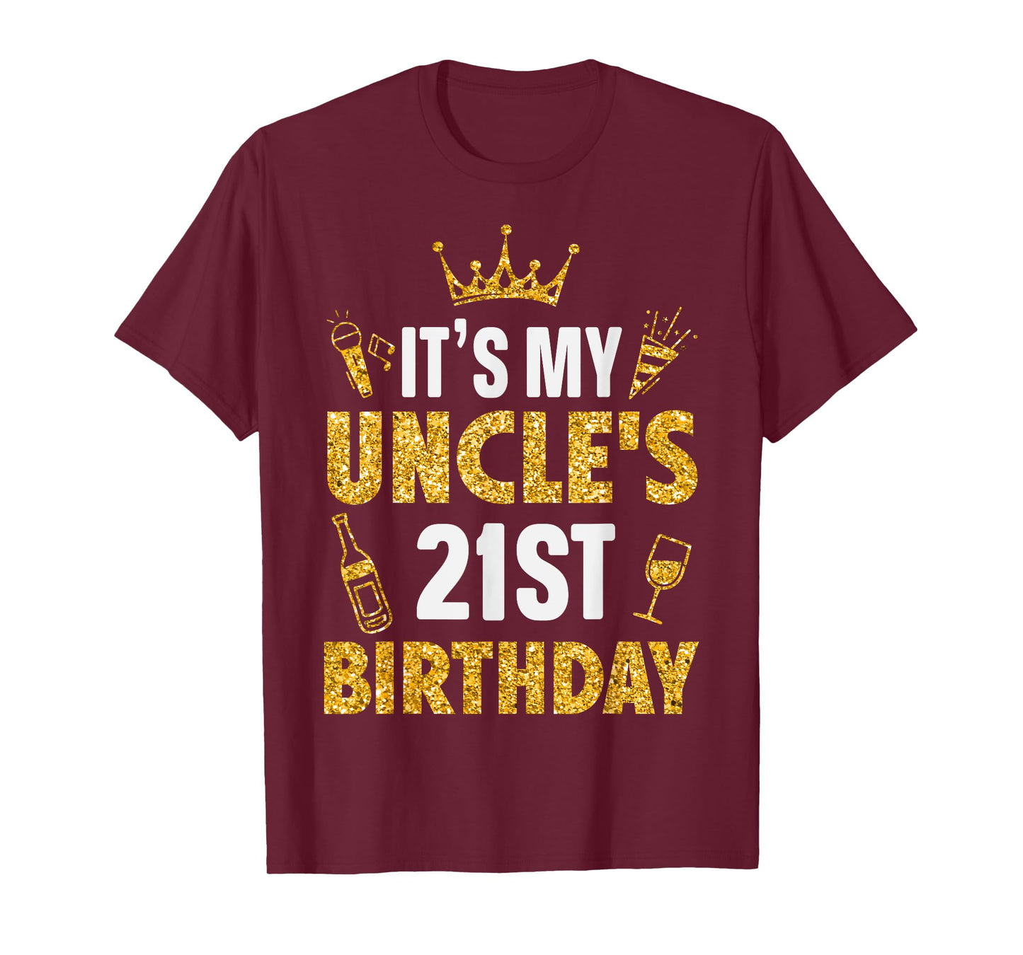Uncle It's My Uncle's 21st Birthday 2004 21 Years Old T-Shirt